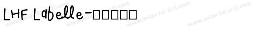LHF Labelle字体转换